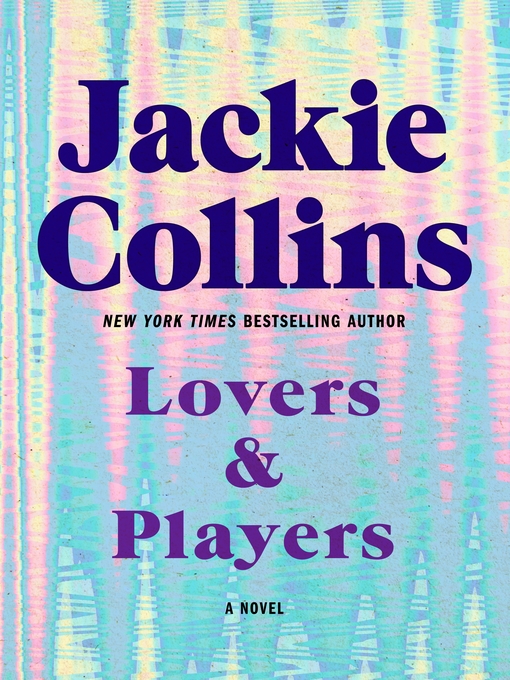 Title details for Lovers & Players by Jackie Collins - Wait list